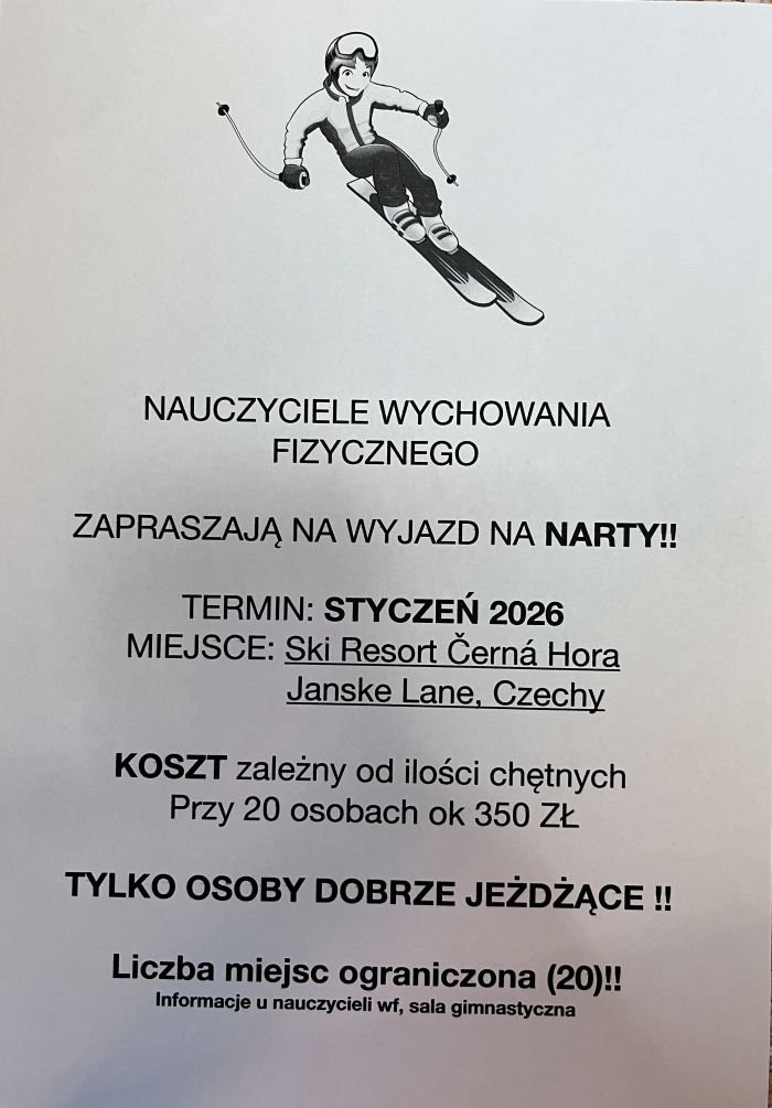 Ogloszenie o wyjezdzie na narty w styczniu. Prośba o zgłaszanie się do nauczycieli W-F po szczegóły.